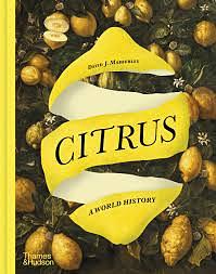 Citrus: A World History by David J. Mabberley