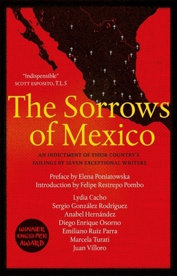 The Sorrows of Mexico by Juan Villoro, Anabel Hernández, Lydia Cacho