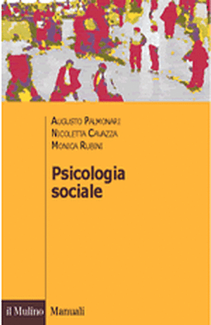 Psicologia sociale by Nicoletta Cavazza, Monica Rubini, Augusto Palmonari