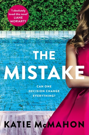 The Mistake by Katie McMahon