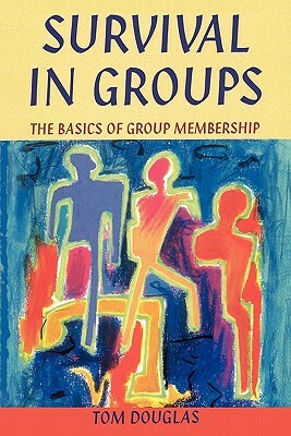 Survival in Groups by Tom Douglas