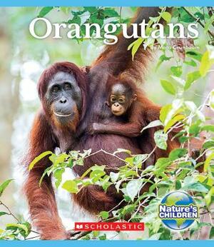 Orangutans (Nature's Children) by Mara Grunbaum