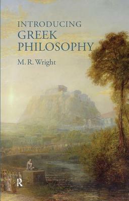 Introducing Greek Philosophy by Rosemary Wright