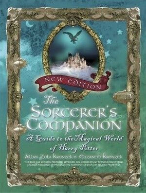 The Sorcerer's Companion: A Guide to the Magical World of Harry Potter by Elizabeth Kronzek, Allan Zola Kronzek