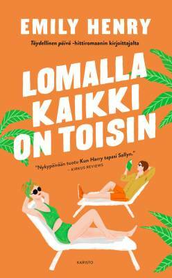 Lomalla kaikki on toisin by Emily Henry