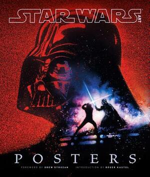Star Wars Art: Posters  by Drew Struzan, Roger Kastel