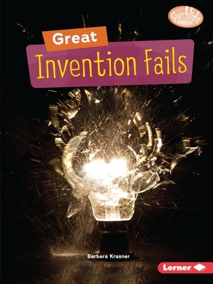 Great Invention Fails by Barbara Krasner