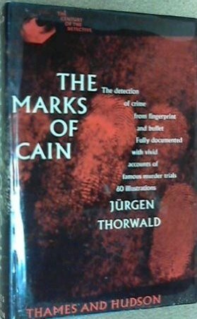 The Century of the Detective Vol 1: The Marks of Cain by Jürgen Thorwald
