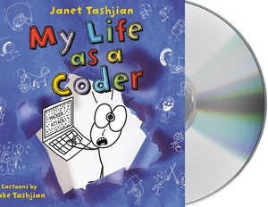 My Life as a Coder by Janet Tashjian