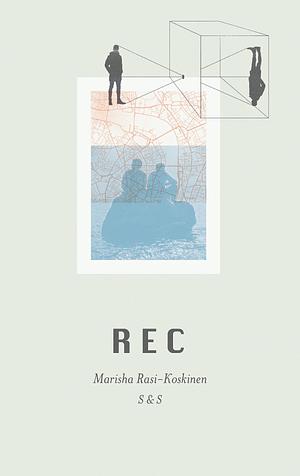 REC by Marisha Rasi-Koskinen