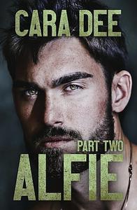 Alfie: Part Two by Cara Dee