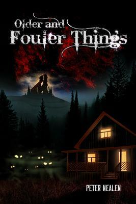 Older and Fouler Things by Peter Nealen
