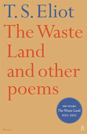 The Waste Land and Other Poems by T.S. Eliot