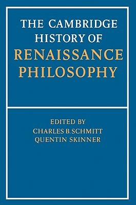 The Cambridge History of Renaissance Philosophy by 