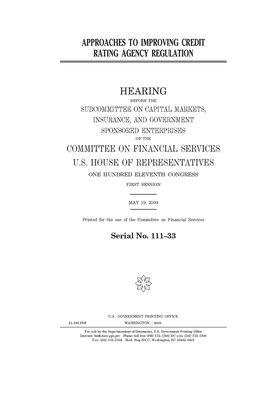 Approaches to improving credit rating agency regulation by Committee on Financial Services (house), United S. Congress, United States House of Representatives