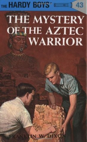 The Mystery of the Aztec Warrior by Franklin W. Dixon