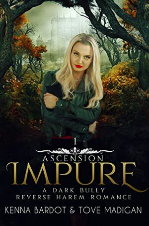 Impure by Kenna Bardot, Tove Madigan