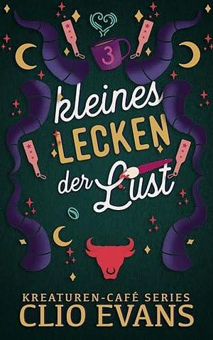 Kleines Lecken der Lust by Clio Evans