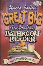 Uncle John's Great Big Australian Bathroom Reader by Bathroom Readers' Institute