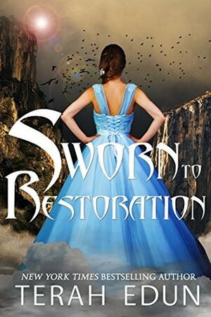 Sworn to Restoration by Terah Edun