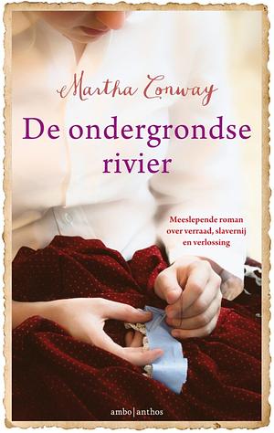 De ondergrondse rivier by Martha Conway