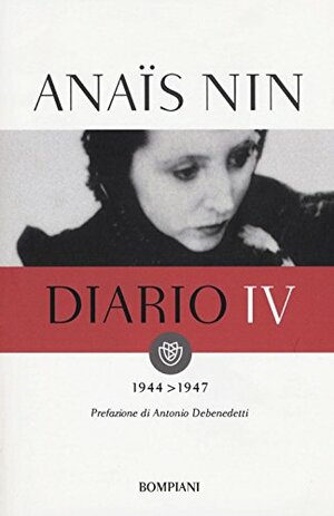 Diario IV: 1944-1947 by Gunther Stuhlmann, Anaïs Nin