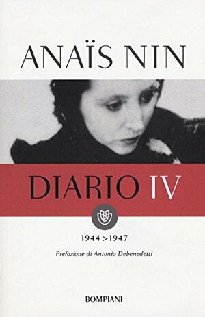 Diario IV: 1944-1947 by Anaïs Nin, Gunther Stuhlmann