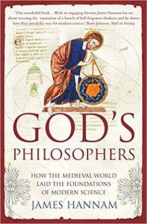 A Origem da Ciência Como os filósofos do mundo medieval lançaram os fundamentos da ciência moderna by James Hannam