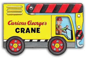 Curious George's Crane (Mini Movers Shaped Board Books) by H.A. Rey