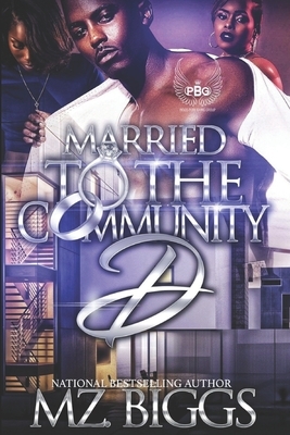 Married To The Community D by Mz Biggs