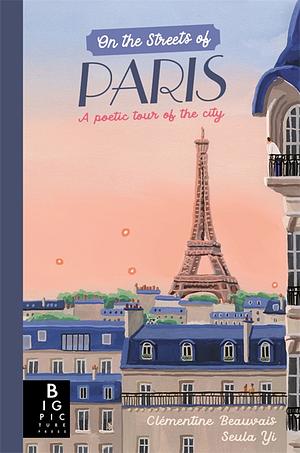 On the Streets of Paris by Clémentine Beauvais