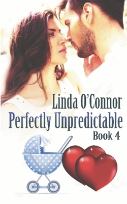 Perfectly Unpredictable by Linda O'Connor