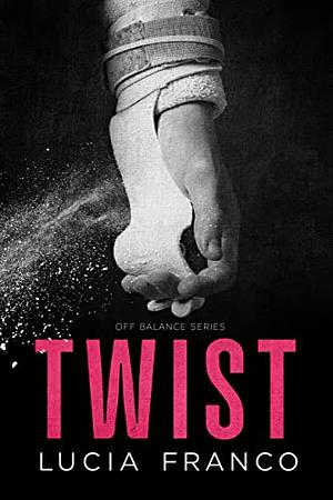 Twist by Lucia Franco