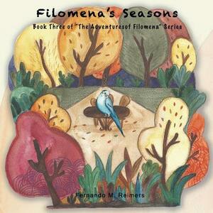 Filomena's Seasons by Fernando M. Reimers