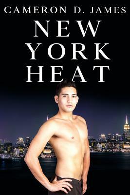 New York Heat by Cameron D. James