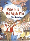 Where Is the Apple Pie? by Valeri Gorbachev