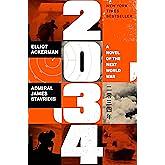2034: A Novel of the Next World War by James Stavridis, Elliot Ackerman