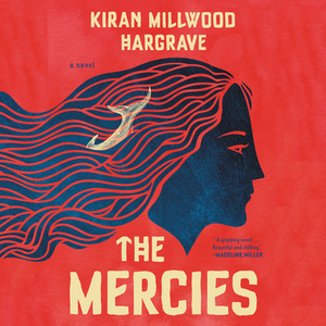 The Mercies by Kiran Millwood Hargrave