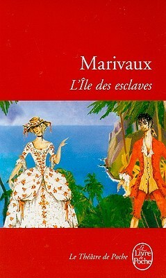 L'île des esclaves by Jean-Marie Goulemot, Marivaux