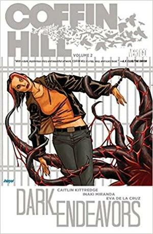 Coffin Hill Vol. 2: Dark Endeavors by Caitlin Kittredge, Inaki Miranda