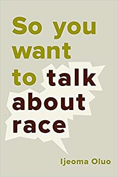 Schwarz sein in einer rassistischen Welt - Warum ich darüber immer noch mit Weißen spreche by Ijeoma Oluo