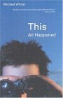 This All Happened by Michael Winter