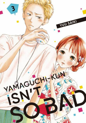 Yamaguchi-kun Isn't So Bad, Volume 3 by Yuu Saiki