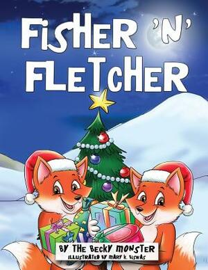 Fisher 'n' Fletcher: Book 3 by The Becky Monster