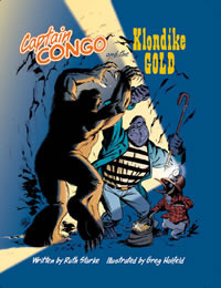 Captain Congo and the Klondike gold by Greg Holfeld, Ruth Starke