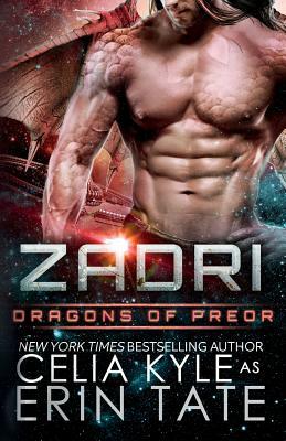 Zadri (Scifi Alien Weredragon Romance) by Celia Kyle, Erin Tate