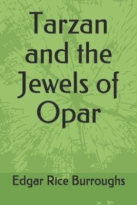 Tarzan and the Jewels of Opar by Edgar Rice Burroughs