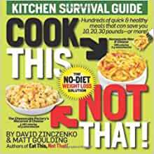 Cook This, Not That!: Kitchen Survival Guide by David Zinczenko