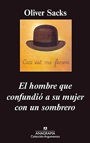 El hombre que confundió a su mujer con un sombrero by Oliver Sacks, Dan Rădulescu