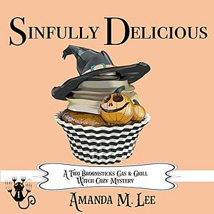 Sinfully Delicious by Amanda M. Lee